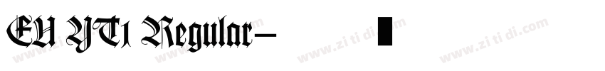 EU YT1 Regular字体转换